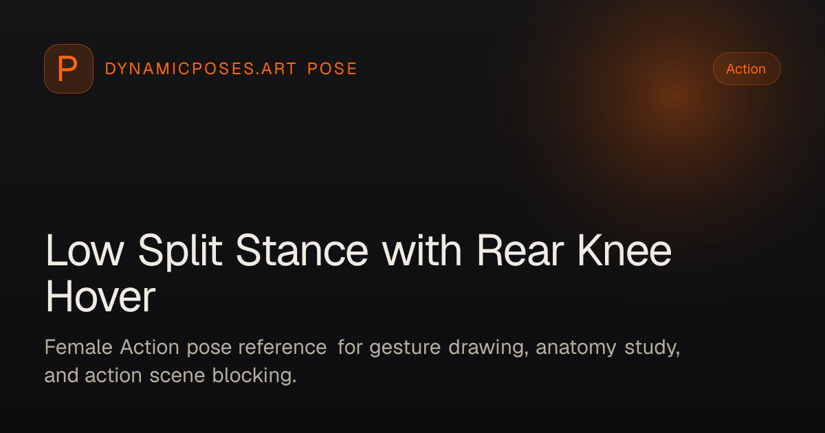 Low Split Stance with Rear Knee Hover | DynamicPoses.art